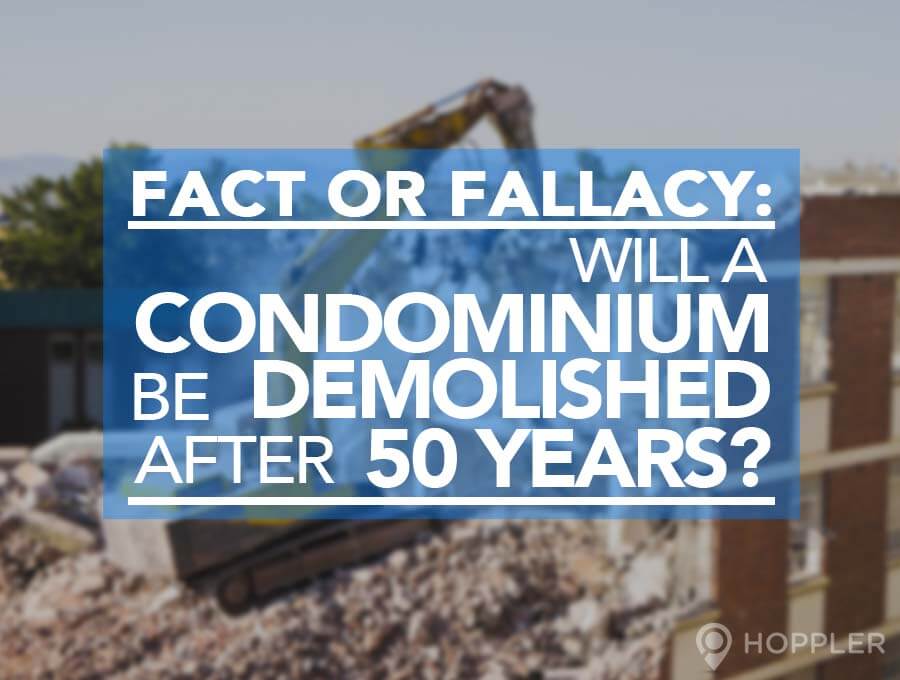 fact-or-fallacy-will-a-condominium-be-demolished-after-50-years-fort-condos-for-sale-bgc-taguig-philippines